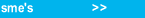 click here for sme product solutions